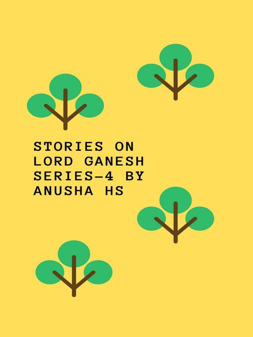 Title details for Stories on lord Ganesh series 4 by Anusha HS - Wait list